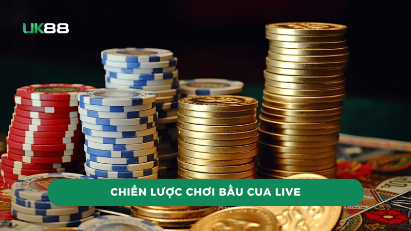 Chiến Lược Chơi Bầu Cua Live