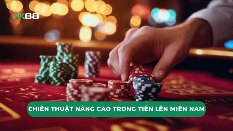 Chiến thuật nâng cao trong tiến lên miền Nam