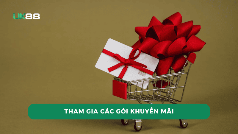 Sau khi đăng ký hãy tham gia nhận các gói khuyến mãi