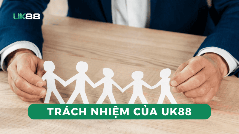 Trách nhiệm của nhà cái UK88 đối với người chơi