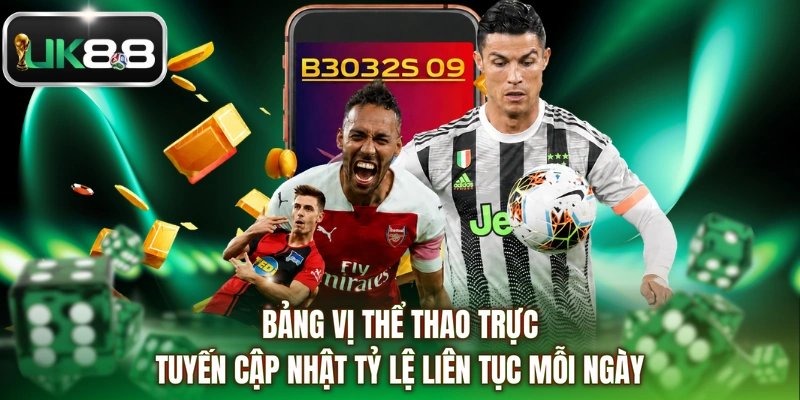 Bảng vị thể thao trực tuyến cập nhật tỷ lệ liên tục mỗi ngày