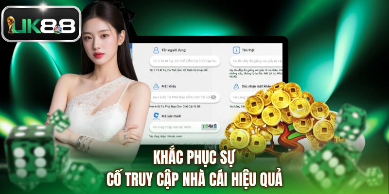 Khắc phục sự cố truy cập nhà cái hiệu quả