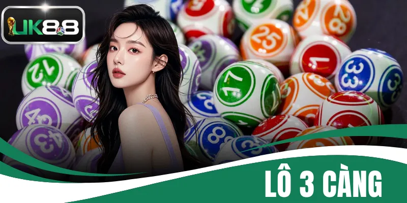 Lô 3 Càng - Bí Quyết Dự Đoán Con Số May Mắn Trúng Lớn