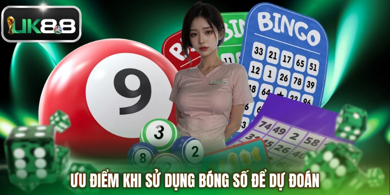 Ưu điểm khi sử dụng bóng số để dự đoán